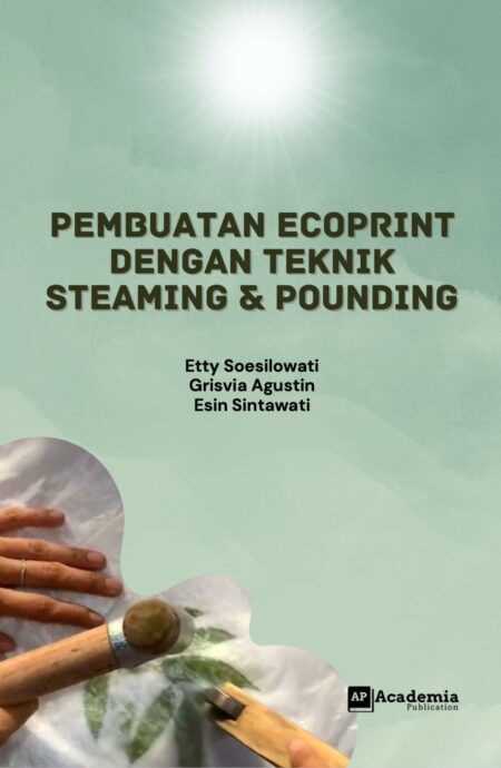 Pembuatan Ecoprint Dengan Teknik Steaming & Pounding