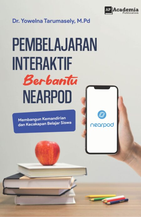 Pembelajaran Interaktif Berbantu Nearpod: Membangun Kemandirian dan Kecakapan Belajar Siswa