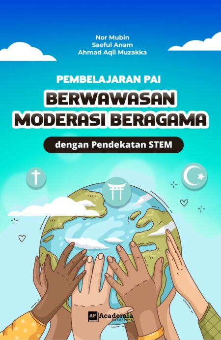 Pembelajaran PAI Berwawasan Moderasi Beragama dengan Pendekatan STEM