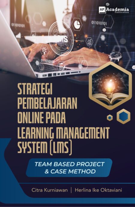 Strategi Pembelajaran Online pada Learning Management System (LMS) Team Based Project & Case Method