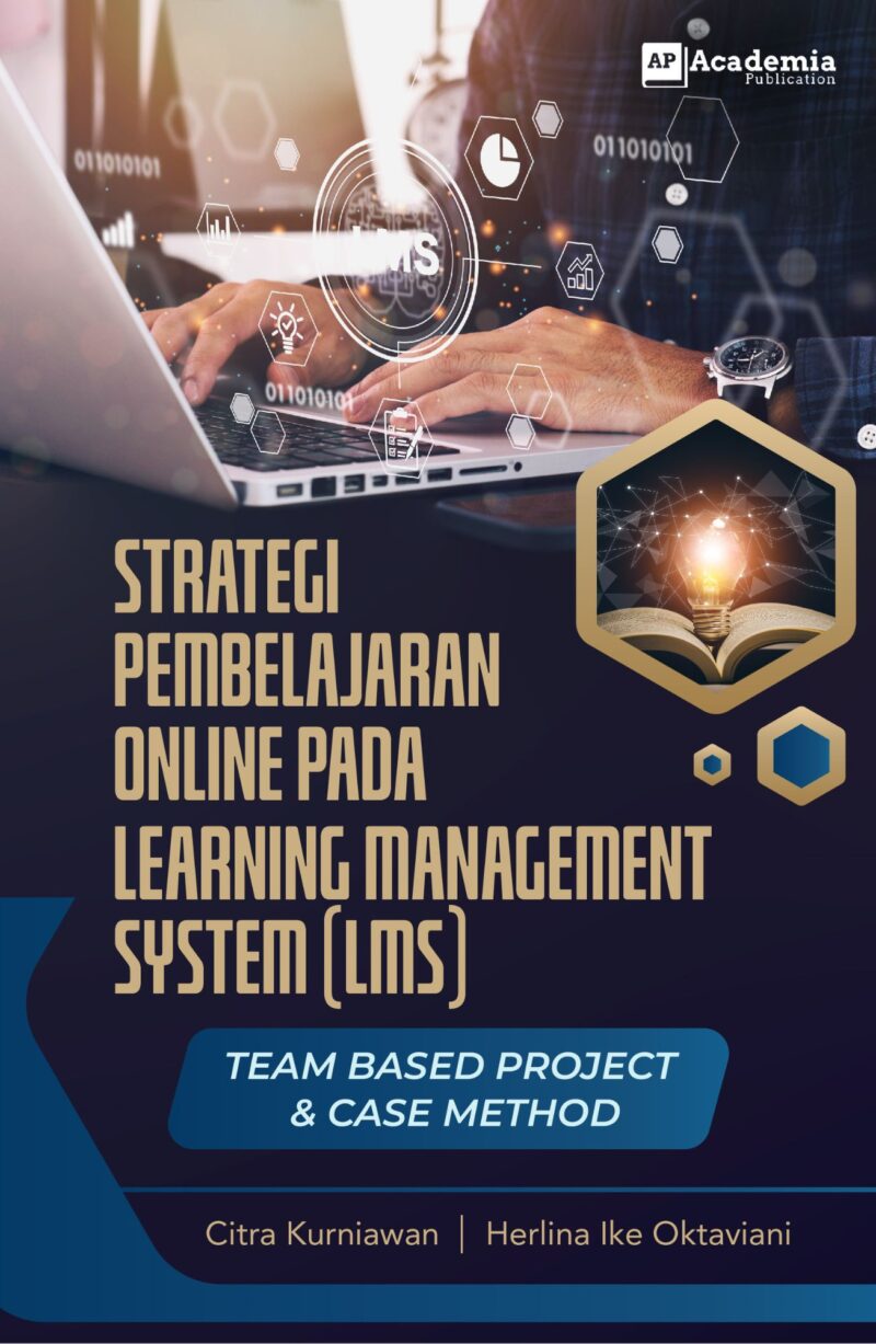 Strategi Pembelajaran Online pada Learning Management System (LMS) Team Based Project & Case Method