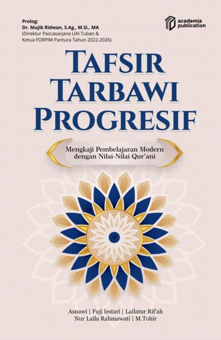 Tafsir Tarbawi: Mengkaji Pembelajaran Modern dengan Nilai-Nilai Qurani