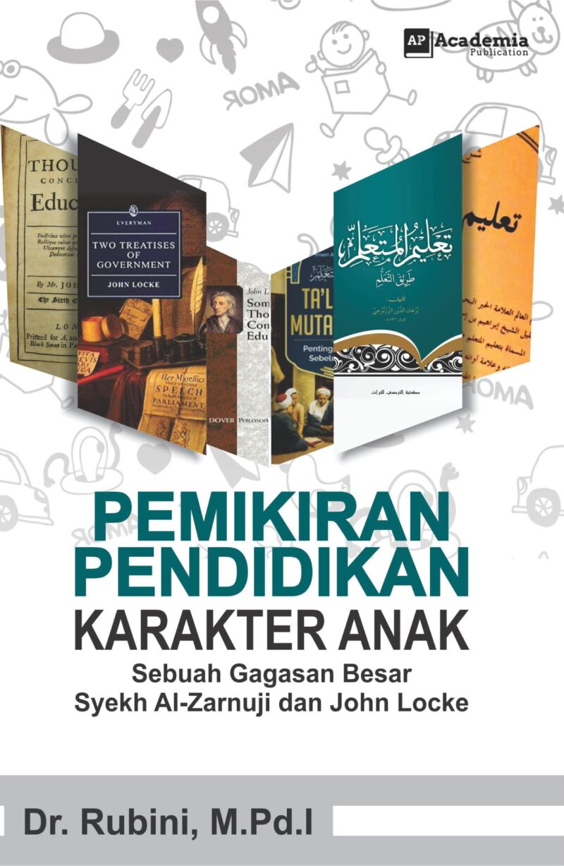 PEMIKIRAN PENDIDIKAN KARAKTER ANAK (Sebuah Gagasan Besar Al-Zarnuji dan John Locke)