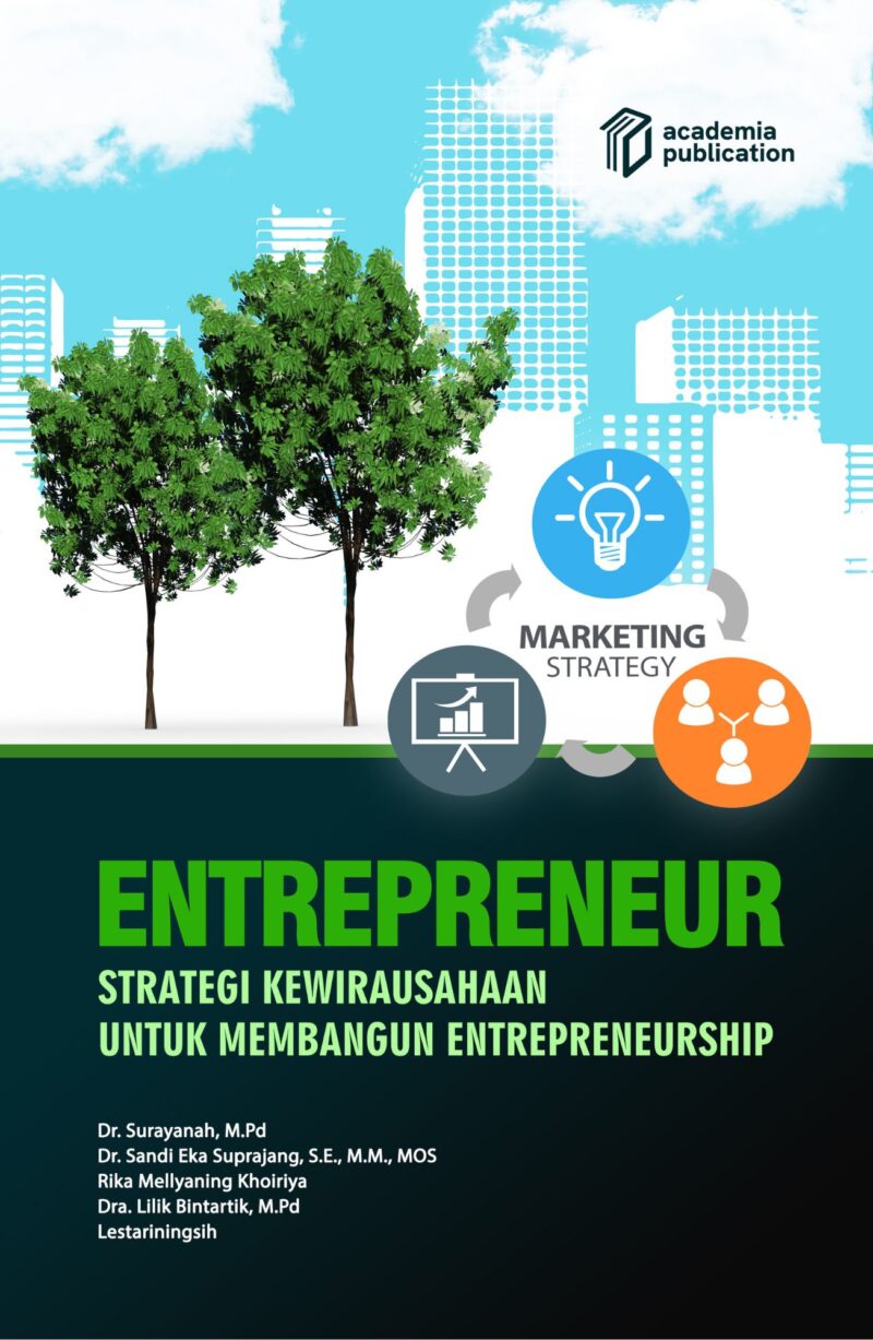 Entrepreneur: Startaegi Kewirausahaan untuk Membangun Entreprenuership