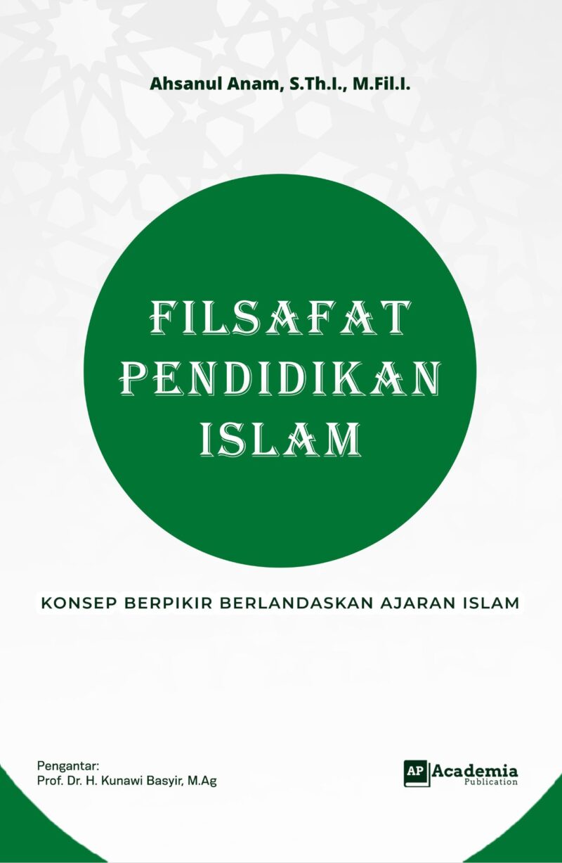 Filsafat Pendidikan Islam (Konsep Berpikir Berlandaskan Ajaran Islam)