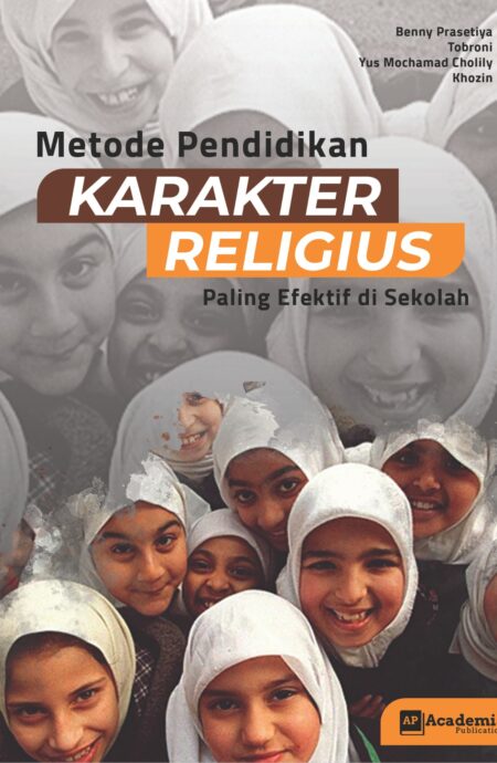 Metode Pendidikan Karakter Religius  Paling Efektif di Sekolah