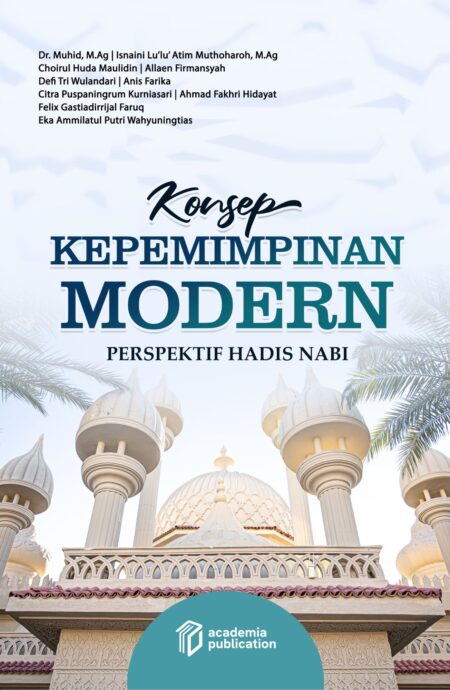 Konsep Kepemimpinan Modern Perspektif Hadis Nabi