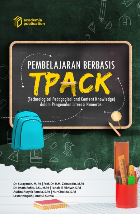 Pembelajaran Berbasis TPACK (Technological, Pedagogical, and Content Knowledge) dalam Pengenalan Literasi Numerasi