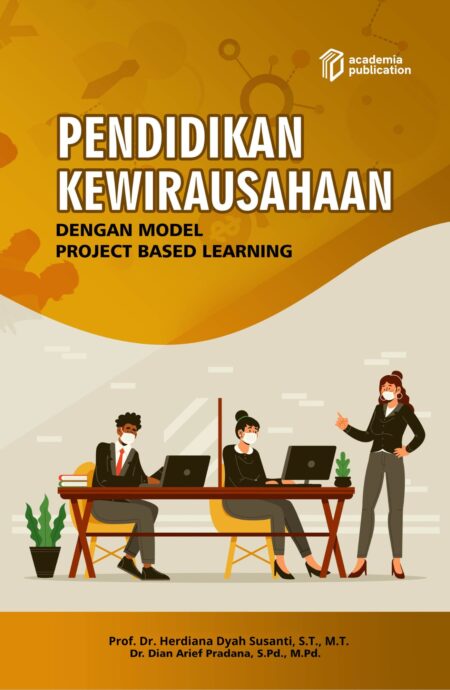 Pendidikan Kewirausahaan dengan Model Project Based Learning