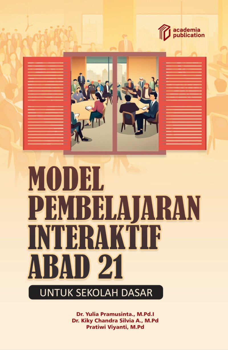 Model Pembelajaran Interaktif Abad 21 untuk Sekolah Dasar
