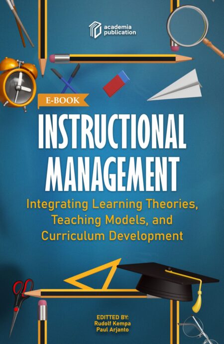 Instructional Management; Integrating Learning Theories, Teaching Models, and Curriculum Development