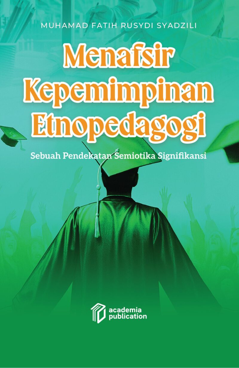 Menafsir Kepemimpinan Etnopedagogi: Sebuah Pendekatan Simiotika Signifikansi