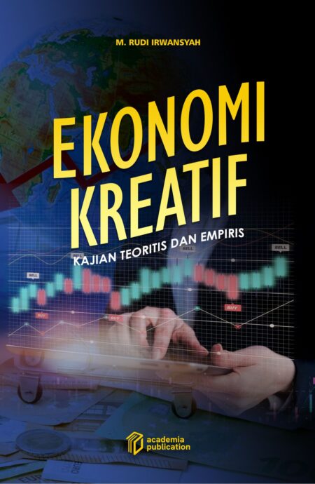 Ekonomi Kreatif: Kajian Teoritis dan Empiris