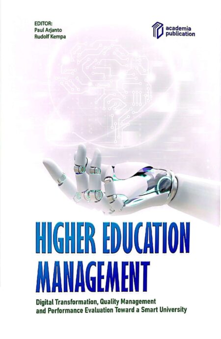 Higher Education Management: Digital Transformation, Quality Management, and Performance Evaluation Toward a Smart University