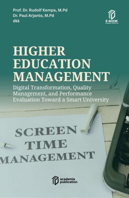 Higher Education Management: Digital Transformation, Quality Management, and Performance Evaluation Toward a Smart University