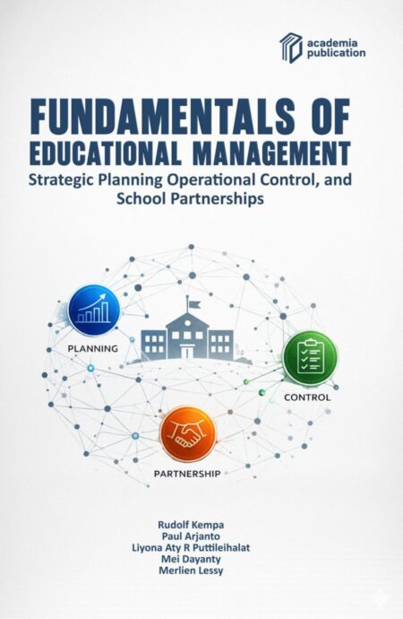 Fundamentals of Educational Management: Strategic Planning, Operational Control, and School Partnerships